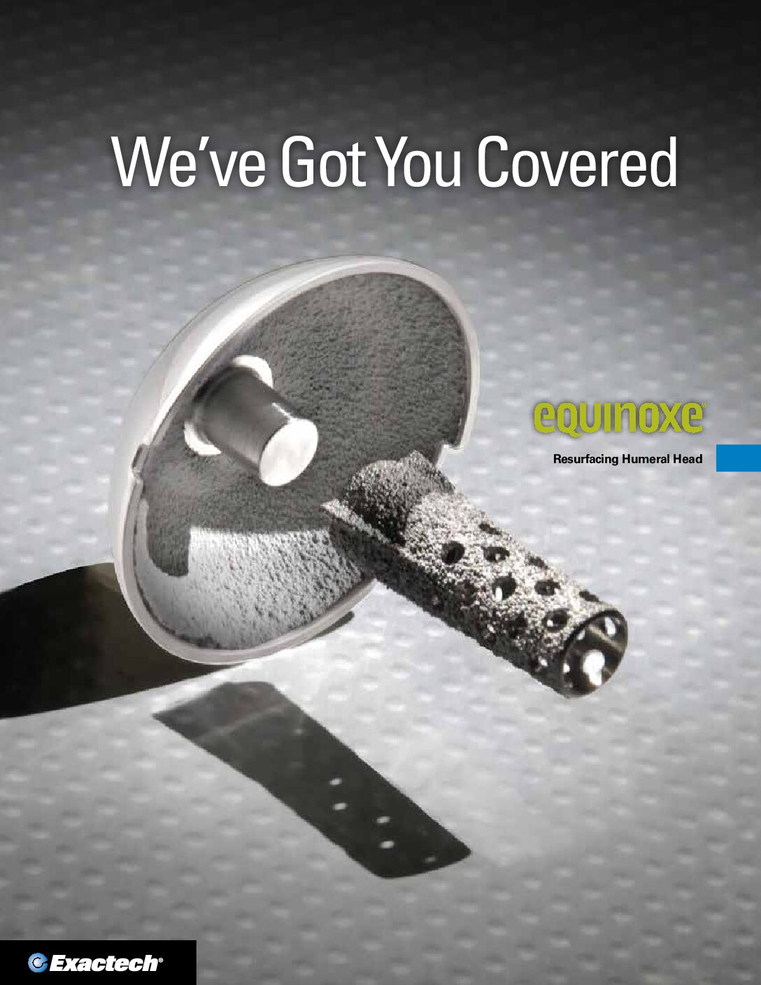 Exactech Equinoxe Shoulder Resurfacing Head Product Sheet - 718-07-10 Rev A